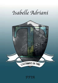 Title: Castaways in time, Author: Isabelle Adriani