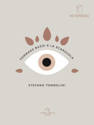 Title: Tommaso Buzzi e La Scarzuola, Author: Stefano Tombolini