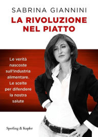 Title: La rivoluzione nel piatto, Author: Sabrina Giannini