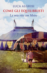 Title: Come gli equilibristi, Author: Luca Alghisi
