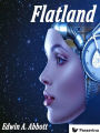 Flatland: A Romance of Many Dimensions
