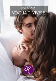 Title: Voglia di vivere, Author: Joe Moro