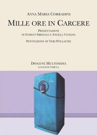 Title: Mille ore in carcere, Author: Corradini Anna Maria