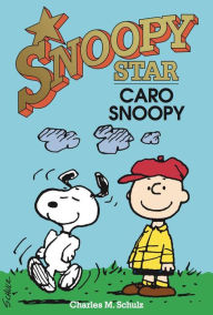 Caro Snoopy. Snoopy stars