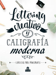 Title: Lettering creativo y caligrafía moderna, Author: Various Authors