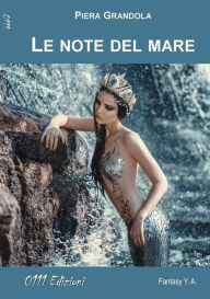 Title: Le note del mare, Author: Piera Grandola