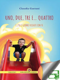 Title: Uno, due, tre e... quattro, Author: Claudia Gaetani