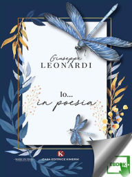 Title: Io... in poesia, Author: Giuseppe Leonardi
