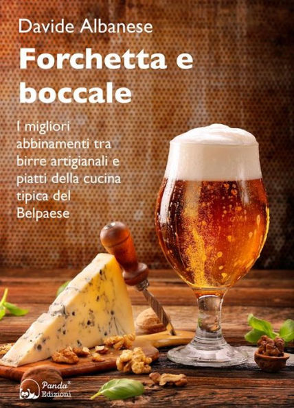 Forchetta e boccale: I migliori abbinamenti tra birre artigianali e piatti della cucina tipica del Belpaese