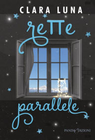 Title: Rette Parallele, Author: Clara Luna