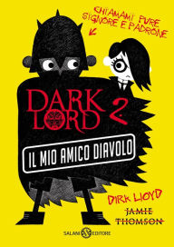 Title: Dark Lord - Il mio amico diavolo, Author: Jamie Thomson