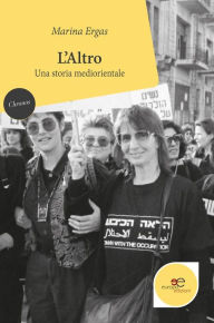 Title: L'Altro: Una storia mediorientale, Author: Marina Ergas