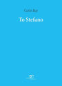 Extracts From: To Stefano