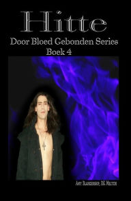 Title: Hitte: Door Bloed Gebonden Serie boek 4, Author: RK Melton
