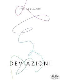 Title: Deviazioni, Author: Tiziano Chiarini