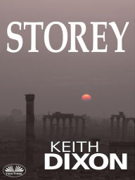 Title: Storey, Author: Keith Dixon