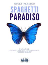 Title: Spaghetti Paradiso, Author: Nicky Persico