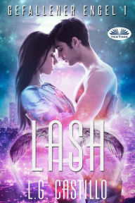 Title: Lash (Gefallener Engel 1), Author: L.G. Castillo