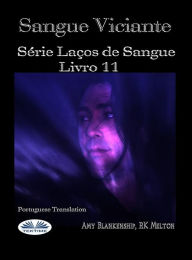 Title: Sangue Viciante: Série Laços De Sangue, Livro 11, Author: Amy Blankenship