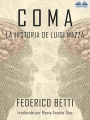 Coma: La Historia De Luigi Mazza