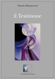 Title: il Testimone, Author: vittorio mazzucconi