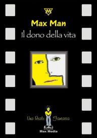 Title: il dono della vita, Author: Max Man
