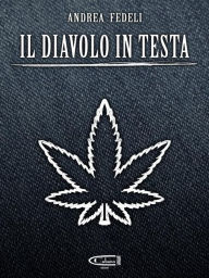 Title: Il Diavolo in Testa, Author: Andrea Fedeli