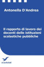 Il rapporto di lavoro dei docenti delle istituzioni scolastiche pubbliche