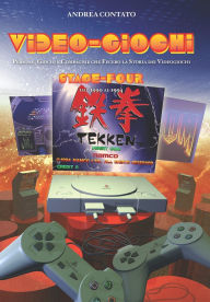 Title: Video-Giochi: Persone, giochi e compagnie che fecero la storia: Stage four: dal 1990 al 1994, Author: Franco Brambilla