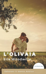 Title: L'Olivaia, Author: Ella Woodwille