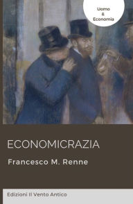 Title: Economicrazia, Author: Francesco M. Renne