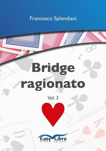 Bridge ragionato: Vol. 3