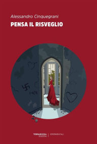 Title: Pensa il risveglio, Author: Alessandro Cinquegrani