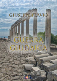 Title: Guerra Giudaica, Author: Giuseppe Flavio