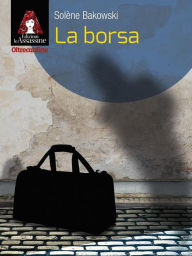 Title: La borsa, Author: Solène Bakowski