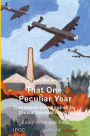 That One Peculiar Year