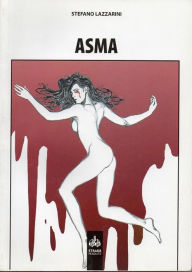 Title: Asma, Author: Stefano Lazzarini