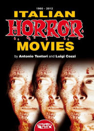 Title: Italian Horror Movies, Author: Luigi Cozzi and Antonio Tentori