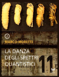 Title: La danza degli spettri quantistici / L'occhio delle stelle, Author: Marco Moretti