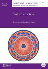 Title: Volere è potere, Author: Priscilla Bianchi