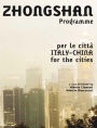 ZHONGSHAN Programme: Italia/Cina per le citta - Italy/China for the Cities