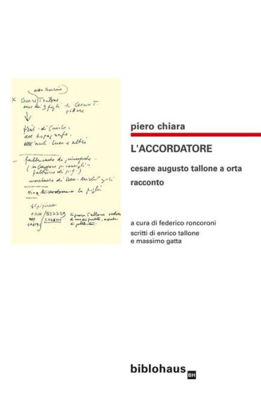 L'Accordatore: Cesare Augusto Tallone a Orta - racconto