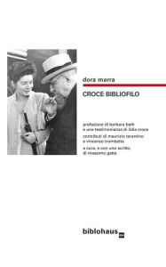 Title: Croce Bibliofilo, Author: Dora Marra