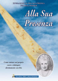 Title: Alla Sua Presenza, Author: Eva Bell-Werber