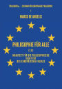 Philosophie für alle (1.0) Manifest für die philosophische Identität des europäischen Volkes