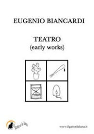 Title: TEATRO [Early Works], Author: Eugenio Biancardi