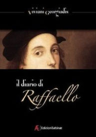 Title: Il diario di Raffaello, Author: Viviani Georgiadis