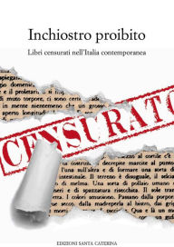 Title: Inchiostro proibito: Libri censurati nell'Italia contemporanea, Author: AA.VV.