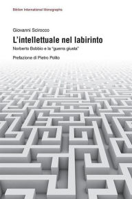 Title: L'intellettuale nel labirinto: Norberto Bobbio e la 