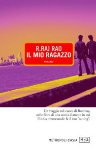Title: Il mio ragazzo, Author: R. Raj Rao